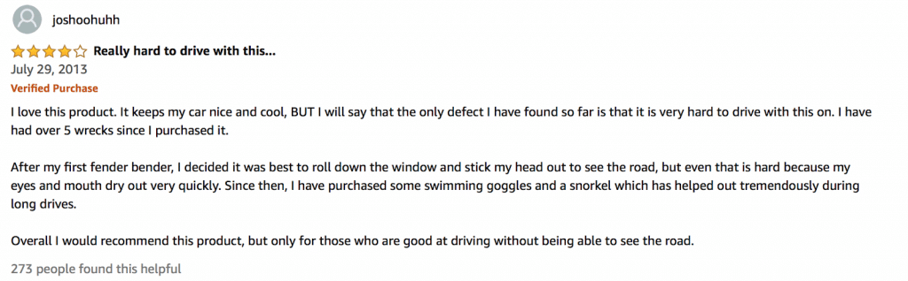 sarcastic review on Amazon for product automobile windshield reflector shade complaining that it makes it hard to drive the vehicle